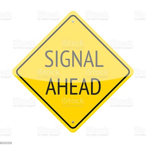 Signal Ahead Sign Stock Illustration Download Image Now Backgrounds