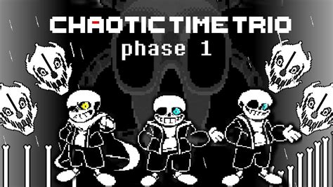 카오틱 타임 트리오 페이즈 1 Chaotic Time Trio Phase 1 Byskt一九 언더테일 팬게임 Youtube