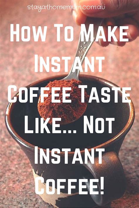 All my buddies at the firm seem like they're settling down to a house filled with screaming kids and. How To Make Instant Coffee Taste Like... Not Instant ...