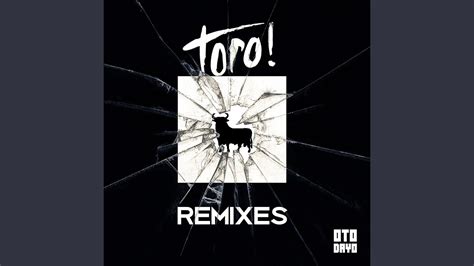Toro Feat Sullivan King Grmn Remix Youtube Music