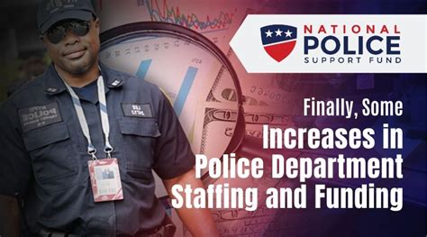 Finally Some Increases In Police Department Staffing And Funding