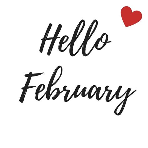 Hello February With Valentines Day Just Around The Corner All This