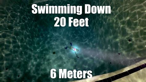 Maybe you would like to learn more about one of these? Swimming Down Deep 20 feet (6 meters) - YouTube