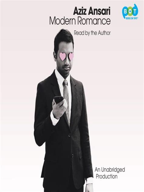 Title Details For Modern Romance By Aziz Ansari Available Celebrity