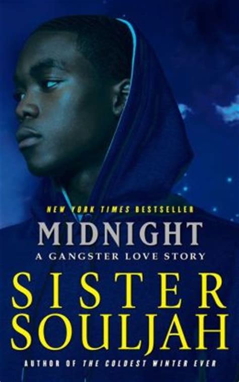 Tu hi meri shab hai. Midnight: A Gangster Love Story by Sister Souljah ...