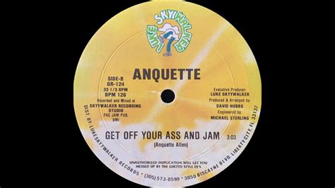 Anquette Get Off Your Ass And Jam Luke Skyywalker Records 1988 Youtube