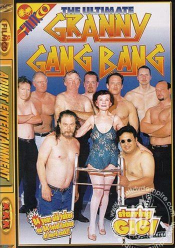 Ultimate Granny Gang Bang The Streaming Video At Lions Den With Free