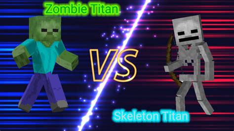 Minecraft Titan By Null Version Zombie Titan Vs Skeleton Titan Mobs