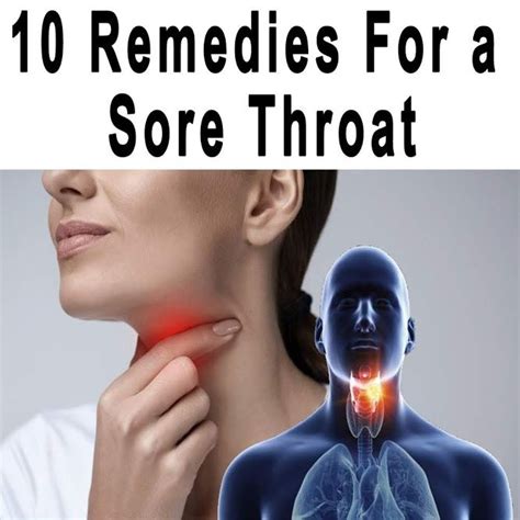 10 Remedies For A Sore Throat In 2020 Soreness Sore Throat Relief