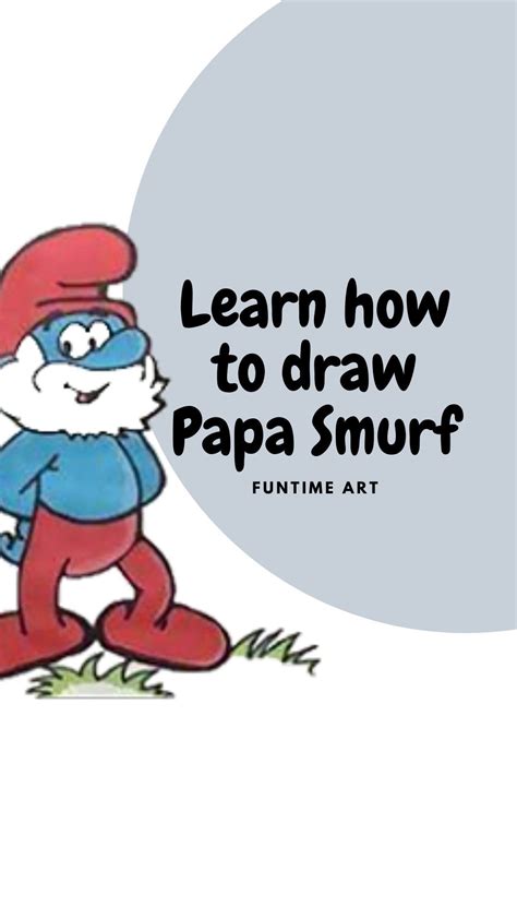 How To Draw Papa Smurf Step By Step Play The Video Papa Drawings