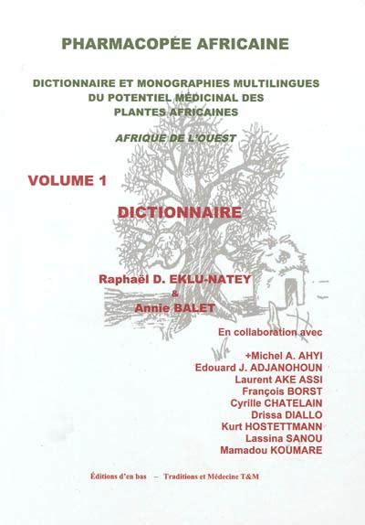 Livre Pharmacopée Africaine Dictionnaire Et Monographies