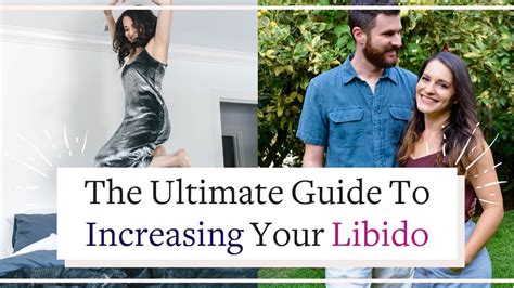 the ultimate guide to increasing your libido youtube