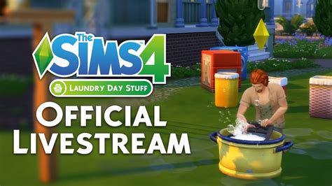 The Sims 4 Laundry Day Stuff Official Livestream Replay YouTube