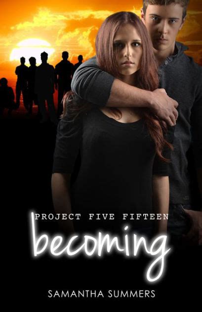 Project Five Fifteen Becoming By Samantha Summers EBook Barnes Noble