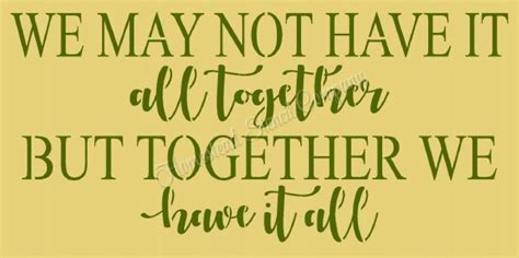 We May Not Have It All Together Stencil Reusable Mylar Stencil