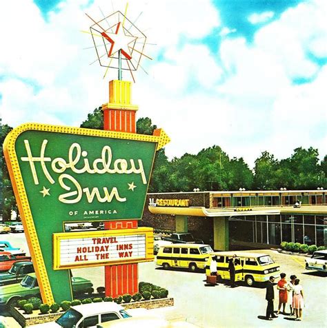 History Of Holiday Inn Holiday Inn Childhood Memories