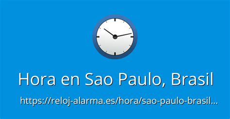 Hora en Sao Paulo, Brasil - Reloj-Alarma.es