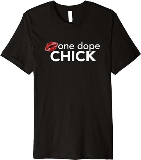One Dope Chick Hip Hop Inspired Motivational T Shirt Clothing