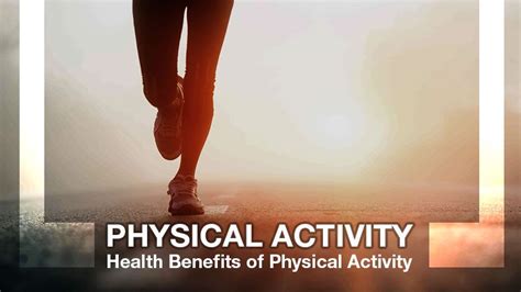 Health Benefits Of Physical Activity Physical Activities Health
