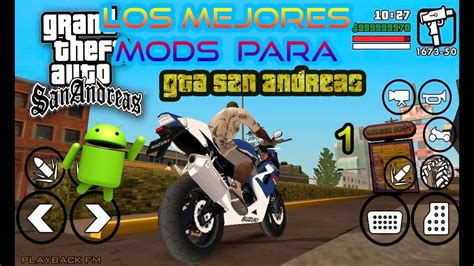 Top 25 Mejores Mods Para El Gta San Andreas Android 2021 Mods Para Gta