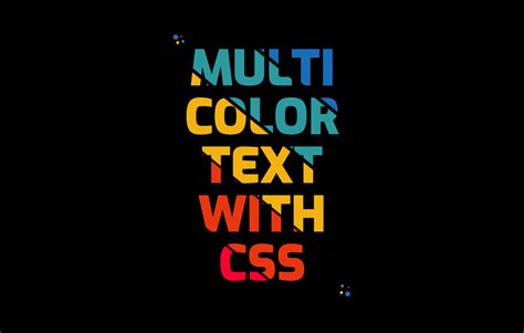 Multi Colored Text With Css