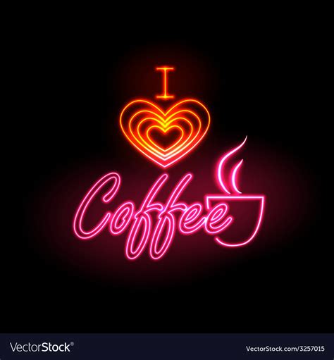 Neon Sign I Love Coffee Royalty Free Vector Image