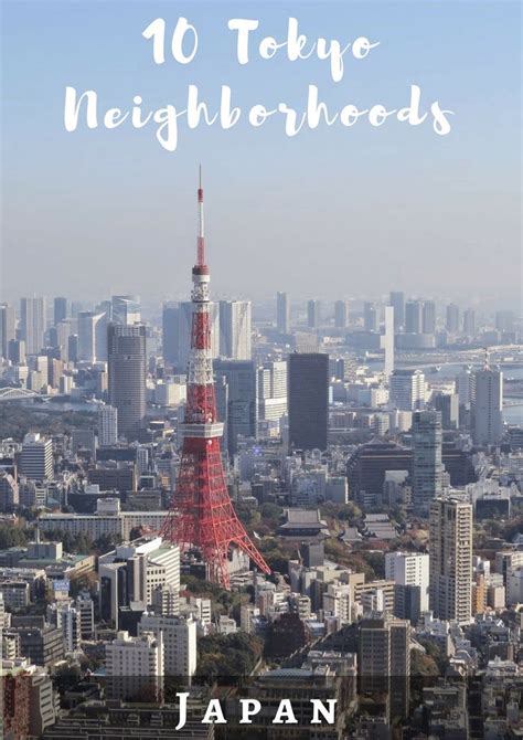 Of The Best Tokyo Neighborhoods For Visitors To Discover Tokyo Neighborhoods Asia Travel