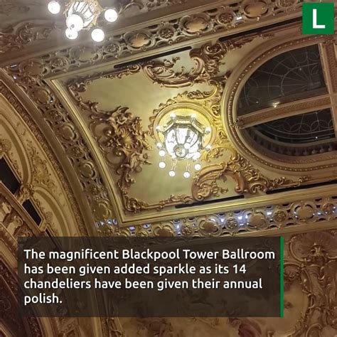 Behind The Scenes As Blackpool Tower Ballrooms Chandeliers Get Their