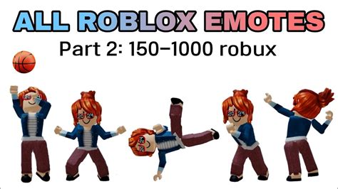 All Roblox Emotes 2024 Part 2 150 1000 Robux Youtube