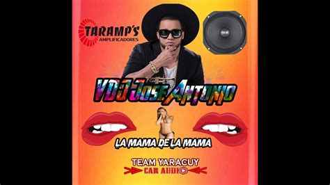 Team Yaracuy Car Audio La Mama De La Mama El Alfa Dj Jose Antonio