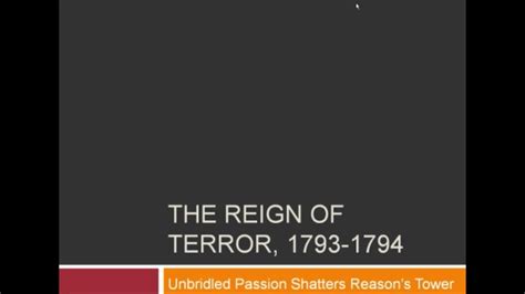 25 The Reign Of Terror 1793 1794 — Unbridled Passion Shatters Reason