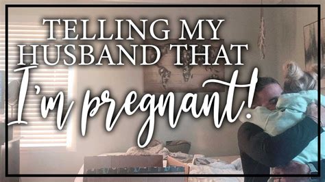 Telling My Husband Im Pregnant Surprise Announcement Youtube