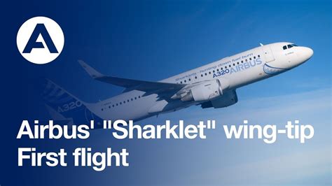 A Milestone First Flight For Airbus Sharklets Youtube