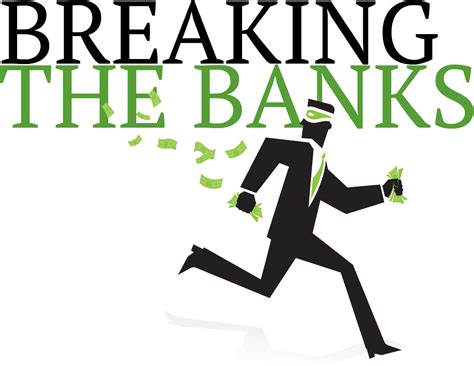 Breaking The Banks