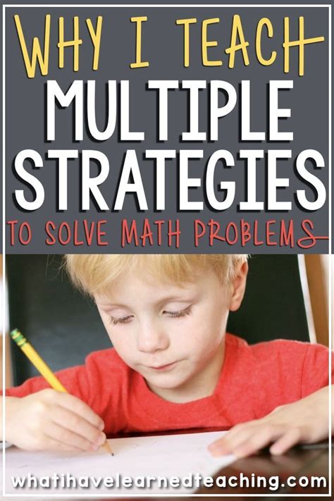 Teaching Students Multiple Strategies To Solve Math Problems Develops