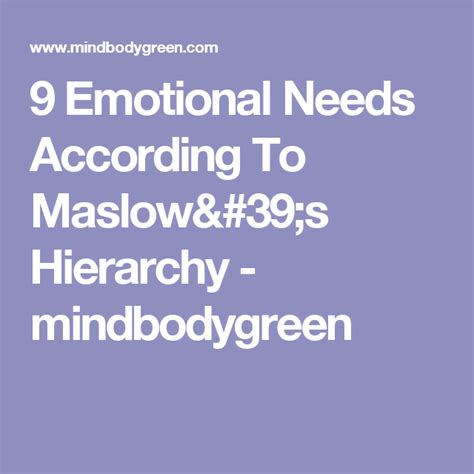 9 Emotional Needs According To Maslows Hierarchy Mindbodygreen