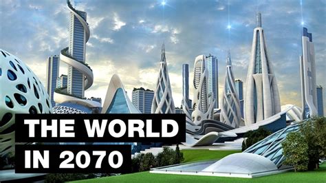 The World In 2070 Top 9 Future Technologies