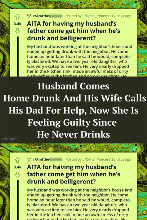 Husband Comes Home Drunk And His Wife Calls His Dad For Help Now She Is Feeling Guilty Since He
