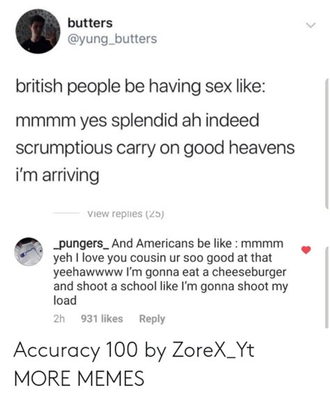 Butters British People Be Having Sex Like Mmmm Yes Splendid Ah Indeed Scrumptious Carry On Good
