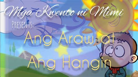 Ang Araw At Ang Hangin The Sun And The Wind Maikling Kwentong
