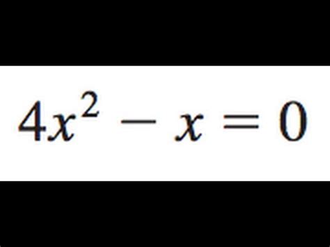 24 10 12 2 8 4 6 10 od. 4x^2 - x = 0 - YouTube