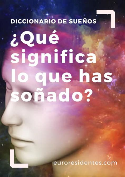 Significado De Los Sueños Diccionario De Interpretación De Sueños