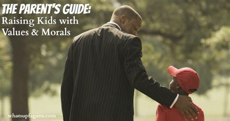 The Parents Guide To Teaching Moral Values 138 Ways To