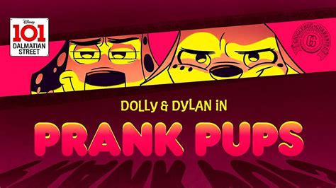 Prank Pups 101 Dalmatian Street Disney Xd Youtube