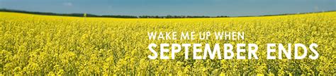 Lock my self up and tell my mom to wake me up when its all over. Learn English with Songs: "Wake Me Up When September Ends ...