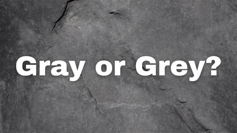 Gray Or Grey The Definitive Guide To Spelling The Color
