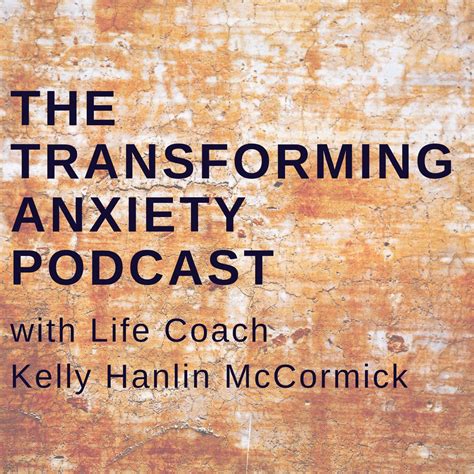 The Transforming Anxiety Podcast Listen Via Stitcher For Podcasts