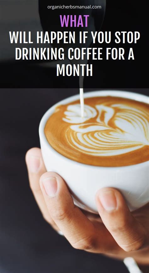 What Will Happen If You Stop Drinking Coffee For A Month Coffee