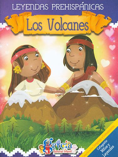 Librería Morelos Leyendas Prehispanicas Los Volcanes