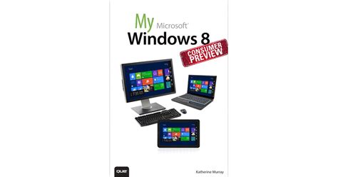 6 Using Windows Explorer My Windows 8 Consumer Preview A Sneak Peek